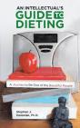 An Intellectual'S Guide To Dieting: A  J - Preview