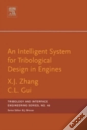 An Intelligent System For Engine Tribological Design