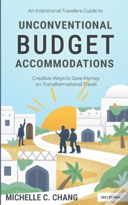 Capa do artigo An Intentional Travelers Guide To Unconventional Budget Accommodations