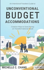 Capa do artigo An Intentional Travelers Guide To Unconventional Budget Accommodations
