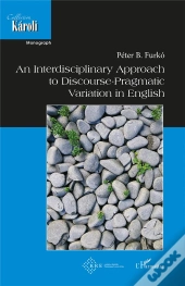 An Interdisciplinary Approach To Discourse - Pragmatic Variation In English