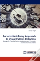 An Interdisciplinary Approach To Visual Pattern Detection