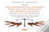 An Interdisciplinary Study Of Issues Surrounding Social Justice