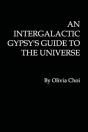 An Intergalactic Gypsy'S Guide To The Universe - Preview