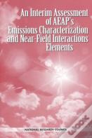 An Interim Assessment Of The Aeap'S Emissions Characterization And Near-Field Interactions Elements