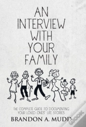 An Interview With Your Family