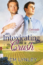 An Intoxicating Crush - Preview