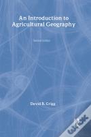 An Introduction To Agricultural Geography