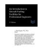 An Introduction To Aircraft Fueling Facilities For Professional Engineers - Preview