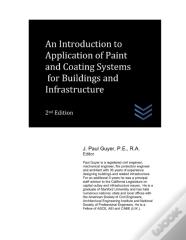 An Introduction To Application Of Paint And Coating Systems For Buildings And Infrastructure