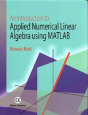 An Introduction To Applied Numerical Linear Algebra Using Matlab - Preview