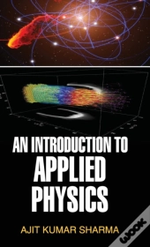 An Introduction To Applied Physics