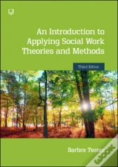 An Introduction To Applying Social Work Theories And Methods 3e