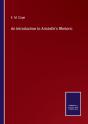An Introduction To Aristotle'S Rhetoric - Preview