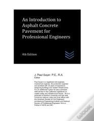 An Introduction To Asphalt Concrete Pavement For Professional Engineers