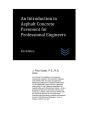An Introduction To Asphalt Concrete Pavement For Professional Engineers - Preview