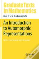 An Introduction To Automorphic Representations