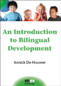 An Introduction To Bilingual Development - Preview