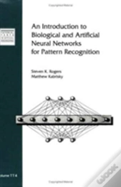 An Introduction To Biological And Artificial Neural Networks For Pattern Recognition