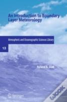 An Introduction To Boundary Layer Meteorology