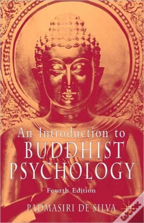 An Introduction To Buddhist Psychology, Fourth Edition