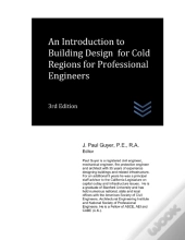 An Introduction To Building Design For Cold Regions For Professional Engineers
