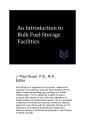 An Introduction To Bulk Fuel Storage Facilities - Preview