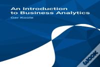 An Introduction To Business Analytics