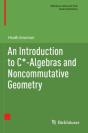 An Introduction To C*-Algebras And Noncommutative Geometry - Preview