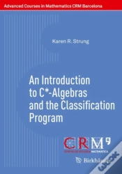 Capa do artigo An Introduction To C*-Algebras And The Classification Program