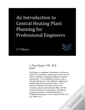 An Introduction To Central Heating Plant Planning For Professional Engineers