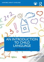 An Introduction To Child Language