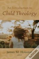 An Introduction To Child Theology