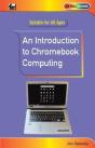 An Introduction To Chromebook Computing - Preview