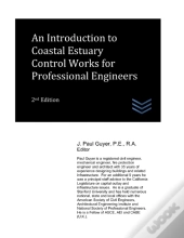 An Introduction To Coastal Estuary Control Works For Professional Engineers