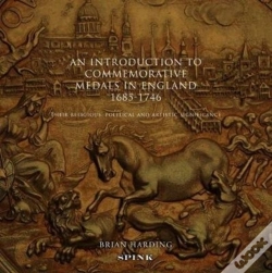 Capa do artigo An Introduction To Commemorative Medals In England 1685-1746