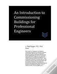 An Introduction To Commissioning Buildings For Professional Engineers