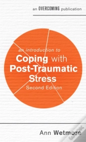An Introduction To Coping With Post-Traumatic Stress, 2nd Edition