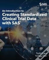 An Introduction To Creating Standardized Clinical Trial Data With Sas