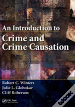 An Introduction To Crime And Crime Causation