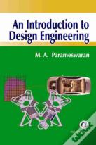 An Introduction To Design Engineering
