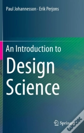 An Introduction To Design Science
