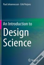 An Introduction To Design Science