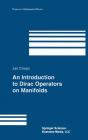 An Introduction To Dirac Operators On Manifolds - Preview