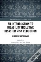 An Introduction To Disability Inclusive Disaster Risk Reduction