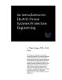 An Introduction To Electric Power Systems Protection Engineering - Preview