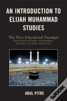 An Introduction To Elijah Muhammad Studies