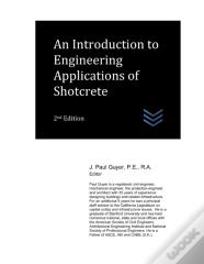 An Introduction To Engineering Applications Of Shotcrete