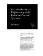 An Introduction To Engineering Of Air Pollution Control Systems - Preview