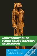 An Introduction To Evolutionary Cognitive Archaeology